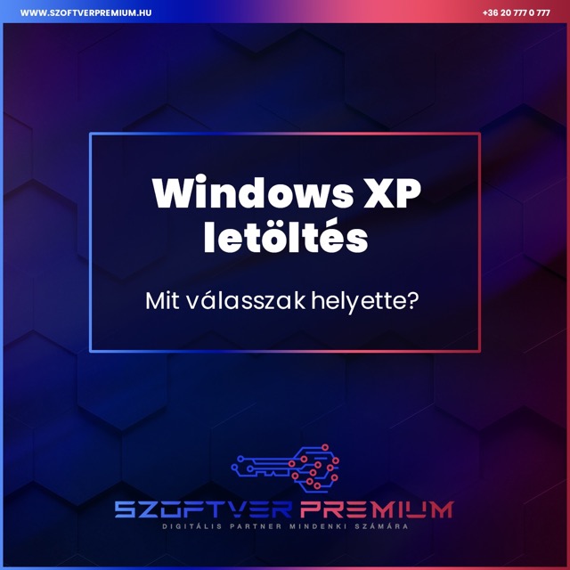 Windows XP letöltés - Mit válasszak helyette?